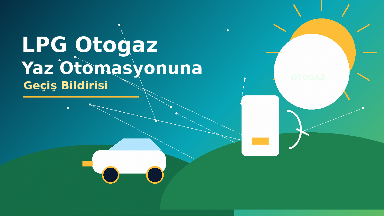 LPG Otogaz Yaz Otomasyonuna Geçiş Bildirisi